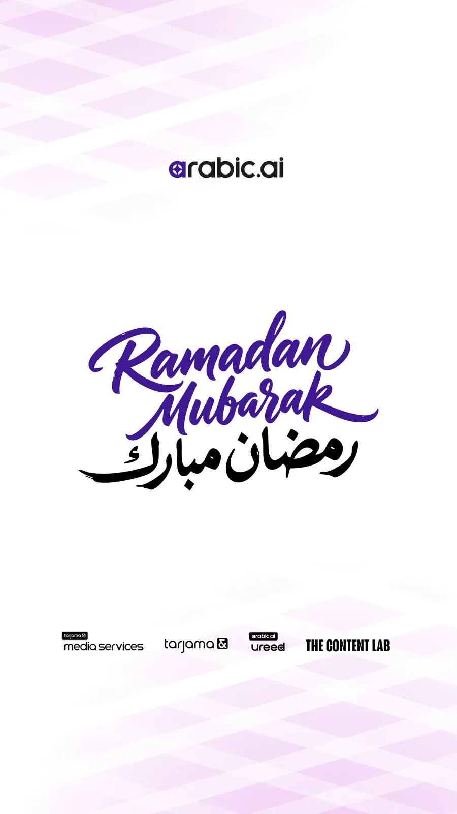 Ramadan Mubarak greeting in brush lettering, Latin and Arabic, above the group’s marks: Tarjama media services, tarjama, arabic.ai, ureed and The Content Lab.
