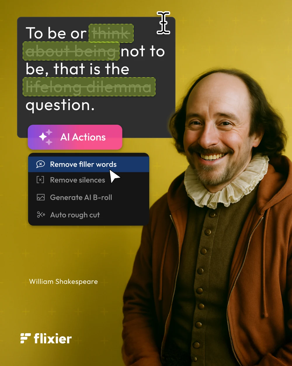 Six posts putting famous quotations through the filler-word remover — Neil Armstrong, Vito Corleone, Albert Einstein and William Shakespeare — each line struck through with ums and you-knows and the AI Actions menu open on Remove filler words.